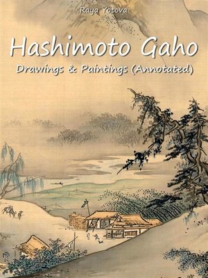 cover image of Hashimoto Gaho--Drawings & Paintings (Annotated)